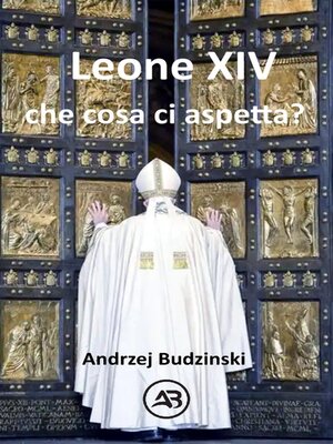 cover image of Leone XIV  Che cosa ci aspetta?
